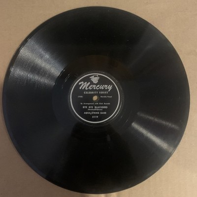 Aqua String Band, 78 rpm, V+, Bye Bye Blackbird, Mercury 5119