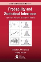 Probability and Statistical Inference From Basic Principles To Advanced Models