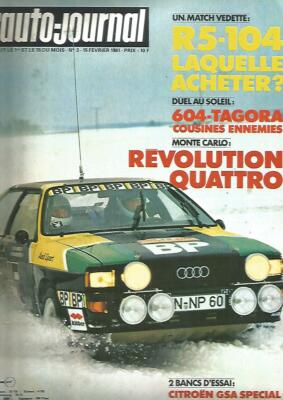 L'AUTO JOURNAL N°03 R5 VS 104 / 604 TAGORA / REVOLUTION QUATTRO / CITROEN GS SPE