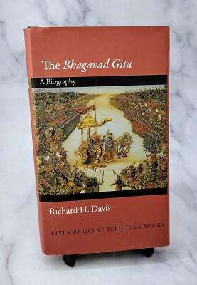 The Bhagavad Gita : A Biography by Richard H. Davis (2014, Hardcover) DJ