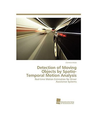 Detection of Moving Objects by Spatio-Temporal Motion Analysis: Real-time Motion