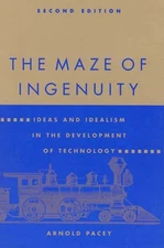 The Maze Of Ingenuity, Second Edition: Ideas And Idealism In The Developmen...