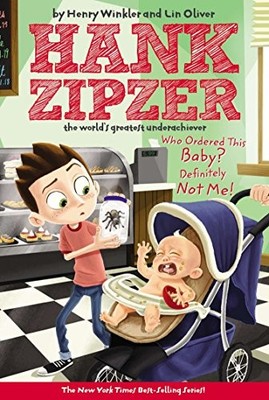 Who Ordered This Baby? Definitely Not Me! #13 (Hank Zipzer) by Winkler, Henry,