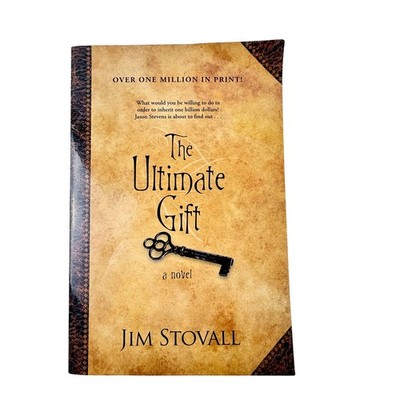 The Ultimate Gift by Jim Stovall 2007 1st Paperback Edition Christian Fiction