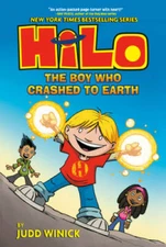 Hilo Book 1: The Boy Who Crashed to Earth - Hardcover By Winick, Judd - GOOD