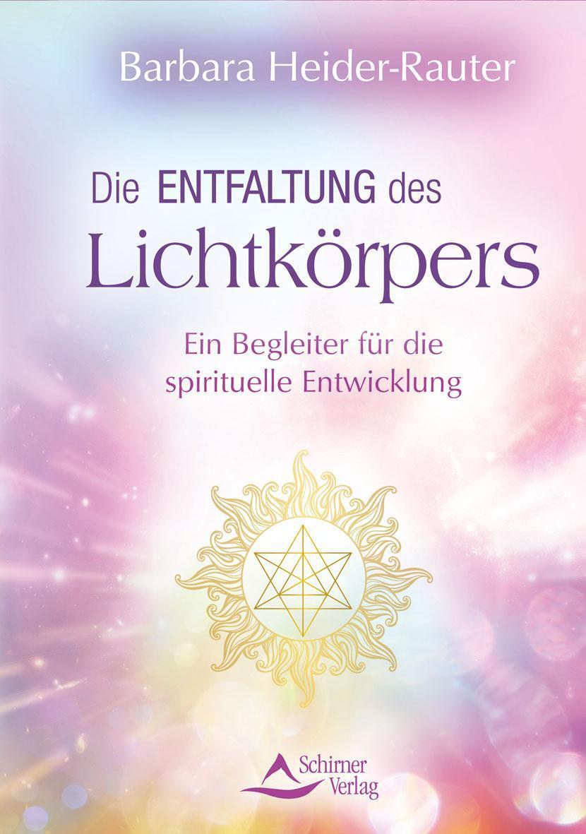 Thumbnail - Die Entfaltung Des Lichtkörpers Barbara Heider-rauter