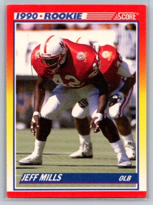 1990 Score Jeff Mills #653 - Nebraska Cornhuskers