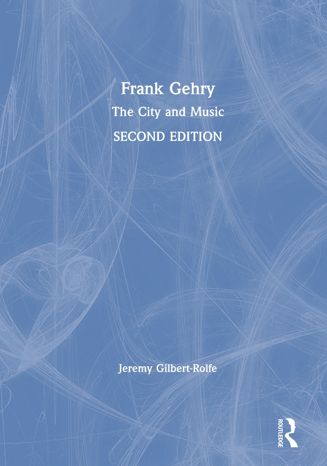 Frank Gehry - 2nd Edition