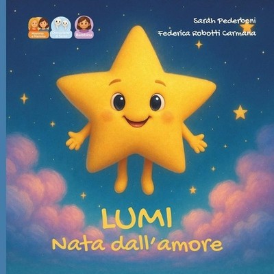Lumi nata dall'amore: storia per una bambina nata da donazione di seme da due ma