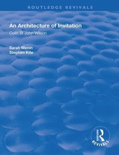 Architecture of Invitation : Colin St John Wilson, Hardcover by Menin, Sarah;...