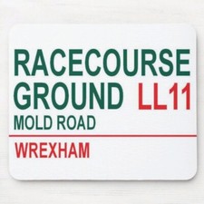 RACECOURSE GROUND LL11 london street sign MOUSE MAT wrexham football team pad