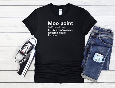 Moo Point Shirt It's Like a Cow Herren Damen Unisex T-Shirt Hoodie Baseball 4048