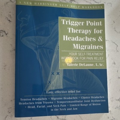 Trigger Point Therapy for Headaches & Migraines by Valerie DeLaune, Workbook