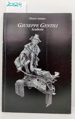 Pietro Amato Giuseppe Gentili Bildhauer 1995 Caldarola