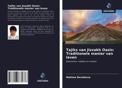 Hakima Davlatova | Tajiks van Jizzakh Oasis: Traditionele manier van leven