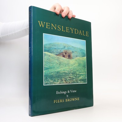 Wensleydale: Etchings and Verse - Signiert  |  Piers Browne