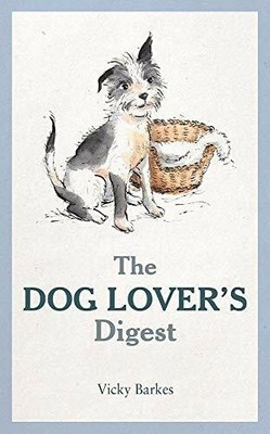 The Dog Lover's Digest Buch Summersdale Publishers Ltd