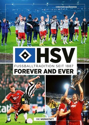 HSV forever and ever | Fußballtradition seit 1887 | Christoph Bausenwein | Buch