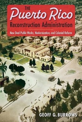 Geoff G. Burrow The Puerto Rico Reconstruction Adminis (Taschenbuch) (US IMPORT)