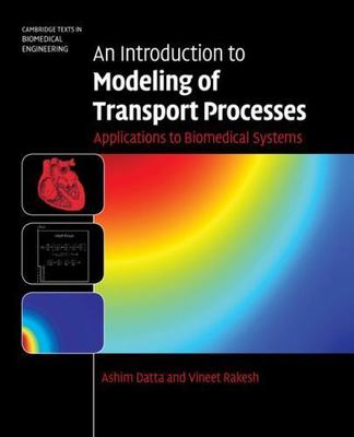 An Introduction to Modeling of Transport Processes: Applications to Biomedical 