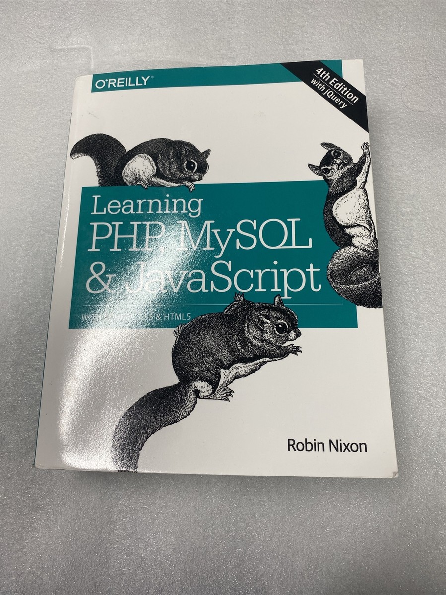 Learning PHP, MySQL & JavaScript 第6版 Learning PHP, MySQL & JavaScript : a step-by-step guide to