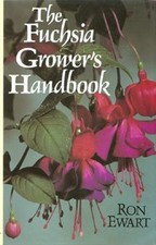 The Fuchsia Grower's Handbook, Ewart, Ron