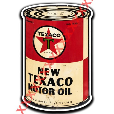 #ad Texaco Motor Oil Can Texaco Gasoline Sticker Decal 5quot; tall $3.50