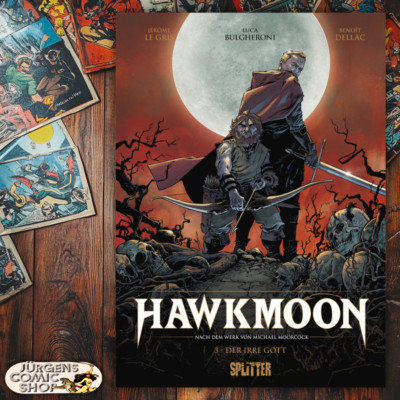 Hawkmoon #3 - Der verrückte Gott / Splitter / Jérôme Le Gris / Album / NEU