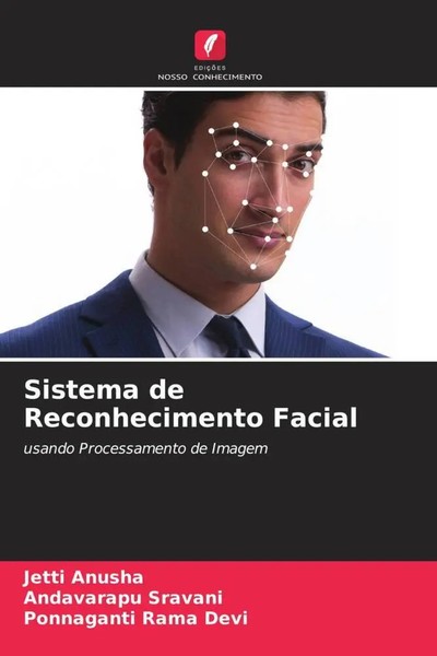 Sistema De Reconhecimento Facial Usando Processamento De Imagem Anusha (U. A.)-image