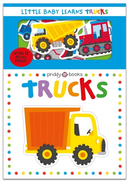 Little Baby Learns: Trucks by Priddy Books (Board book)