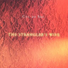 CUL DE SAC - Strangler's Wife - CD - **Mint Condition** - RARE