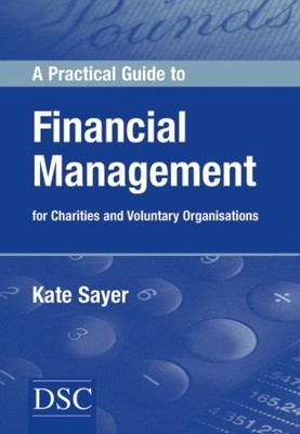 A Practical Guide to Financial Management by Sayer, Kate Paperback Book The Fast