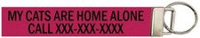 Custom 5" EMERGENCY My CATS are HOME ALONE Keychain! OVER 50 Fabrics! USA Made!