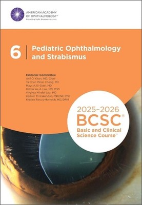2025-2026 Basic and Clinical Science Course, Section 6: Pediatric Ophthalmology