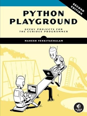 Python Playground, 2nd Edition: Geeky Projects for the Curious Programmer by Ma