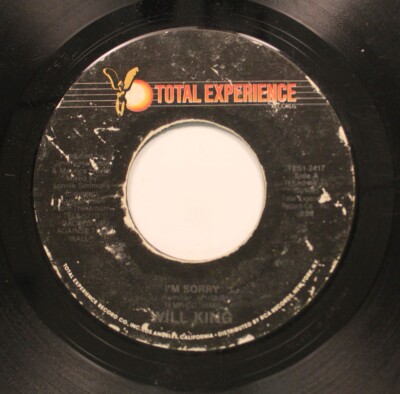 Will King - 45 - I'M Sorry / I'M Sorry On Total Experience