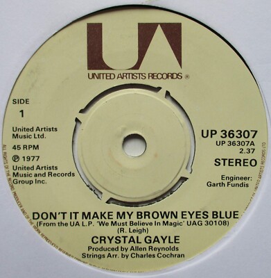 Crystal Gayle - 7'' - Don t It Make My Brown Eyes Blue - 1977 - UP 36307 - VG+/M