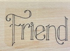Retired - Stampin' Up Wood Mounted Rubber Stamp - "Friend"