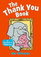 The Thank You Book | Mo Willems | Englisch | Taschenbuch | The Thank You Book