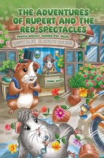 The Adventures of Rupert and The Red Spectacles: Piggly-Wiggly Guinea-Pig Tales