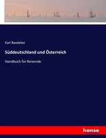 SüDdeutschland Und ÖSterreich Handbuch FüR Reisende Karl Baedeker Taschenbuch