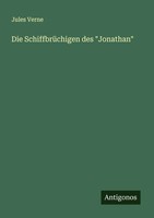 Jules Verne | Die SchiffbrüChigen Des Jonathan | Taschenbuch | Deutsch (2025)