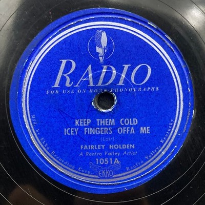 Keep Them Cold Icey Fingers Offa Me +1 by Fairley Holden (Radio 1051) 10'' V