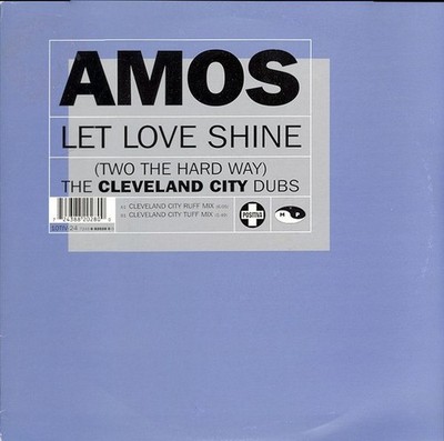 Amos - Let Love Shine (Two The Hard Way) (The Cleveland City Dubs) (10'')