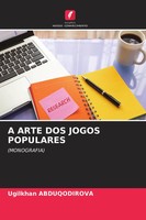 A Arte DOS Jogos Populares (Monografia) Ugilkhan Abduqodirova Taschenbuch 2025