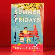 Summer Fridays ARC 5/24 Paperback, Suzanne Rindell