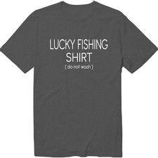 Lucky Fishing Shirt Funny Fishing Tee Fisherman Shirt Lucky Shirt Do Not Wash