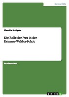 Die Rolle Der Frau In Der Reinmar-Walther-Fehde Claudia SchöPke