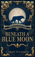 Carrie Pulkinen | Beneath A Blue Moon | Taschenbuch | Englisch (2018)