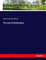 The Law Of Bankruptcy Edwin Charles Brandenburg